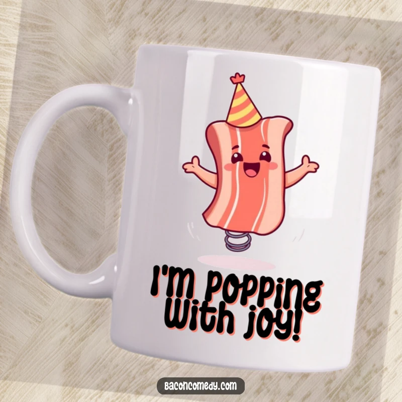 Funny mug featuring a jubilant bacon strip in a party hat, joyfully bouncing on a miniature spring, ready to deliver laughter.