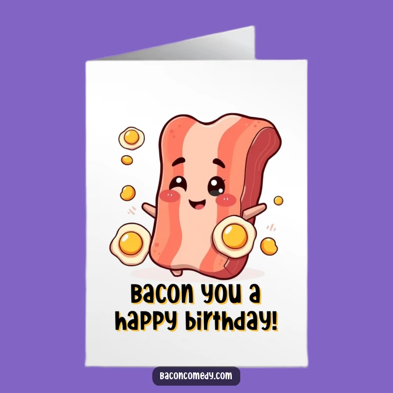 Free Printable Bacon Birthday Card - Funny Downloadable Gift for Foodies and Friends