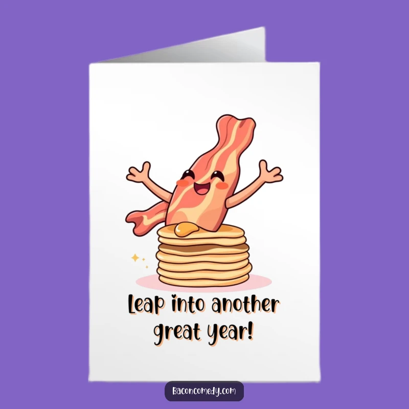 Free Printable Funny Bacon Birthday Card: Pancake Leap downloadable gift for a joyous birthday!
