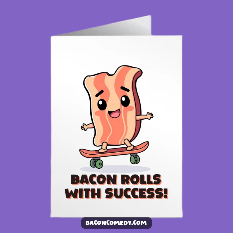 Free Printable Congrats Card: Bacon Skater Victory Humorous Downloadable Gift
