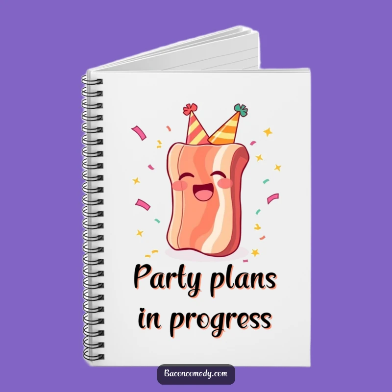 Funny Party Bacon Notebook - Jot Down Ideas with Festive Flair, Great Gift